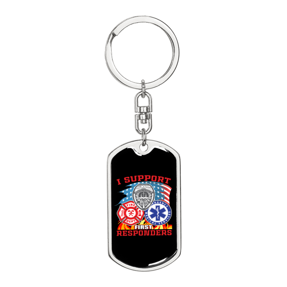 I Support First Responders Firefighter Stainless Steel or 18k Gold Premium Swivel Dog Tag Keychain