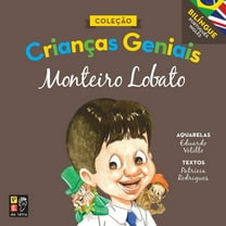 Crianças geniais: Monteiro Lobato (Paperback)