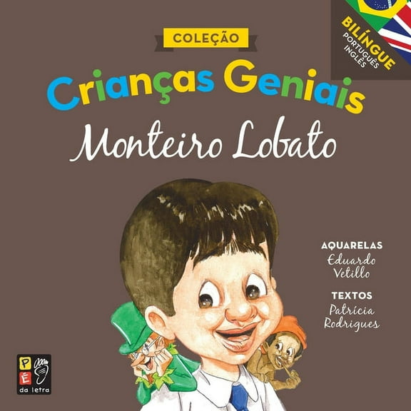 Crianças geniais: Monteiro Lobato (Paperback)