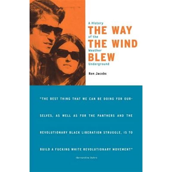 Pre-Owned The Way the Wind Blew: A History of the Weather Underground (Haymarket) Paperback