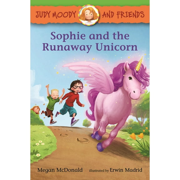 Judy Moody and Friends Judy Moody and Friends: Sophie and the Runaway Unicorn, (Paperback)