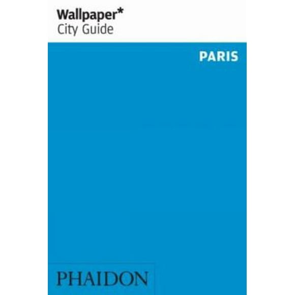 Pre-Owned Wallpaper City Guide Paris (Paperback) 0714868515 9780714868516