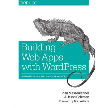 Building Web Apps with Wordpress : Wordpress as an Application