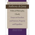 thumbnail image 2 of Collected Papers of Anthony de Jasay: POLITICAL PHILOSOPHY, CLEARLY : ESSAYS ON FREEDOM AND FAIRNESS, PROPERTY AND EQUALITIES (Hardcover), 2 of 2