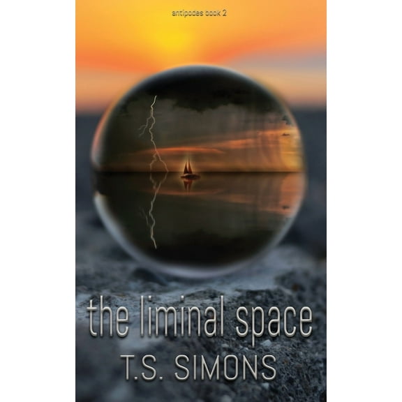 Antipodes: The Liminal Space (Series #2) (Paperback)