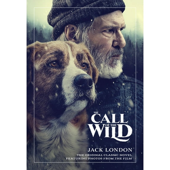 Pre-Owned The Call of the Wild: The Original Classic Novel Featuring Photos from the Film (Paperback) 1368060781 9781368060783