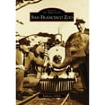 thumbnail image 1 of Pre-Owned San Francisco Zoo (Paperback) 0738569151 9780738569154, 1 of 1