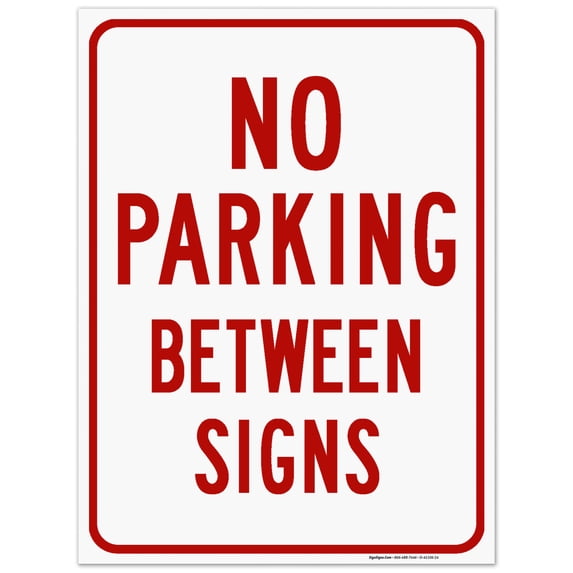 No Parking Between Signs, 18x24 Corrugated Plastic