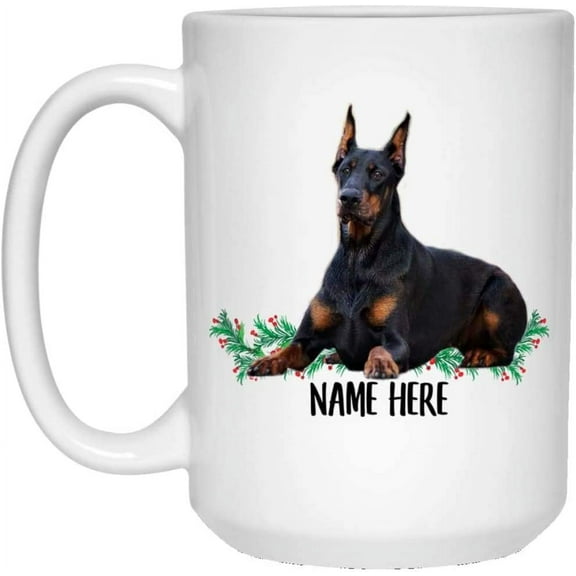 Funny Personalized Text Gifts Dobermann Doberman Pinscher Black Tan Custom Name Christmas 2022 Gifts White Coffee Mug White 15oz