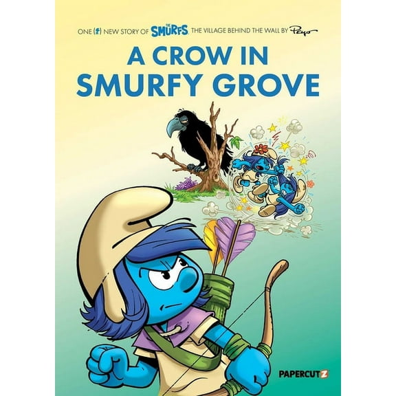 The Smurfs: The Village Behind the Wall The Smurfs Village Vol. 3: A Crow in Smurfy Grove, Book 3, (Hardcover)