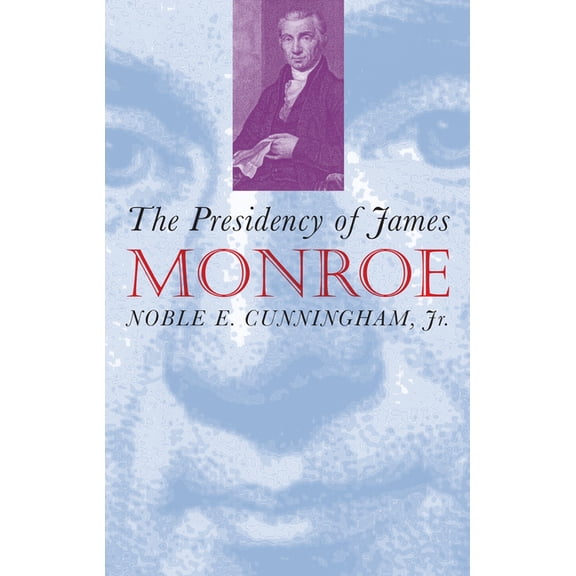 American Presidency Presidency of James Monroe, (Hardcover)