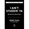 thumbnail image 1 of I Ain't Studdin' Ya: My American Blues Story, 1 of 2
