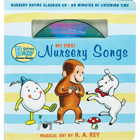 Curious Baby My First Nursery Songs (Curious George Book &