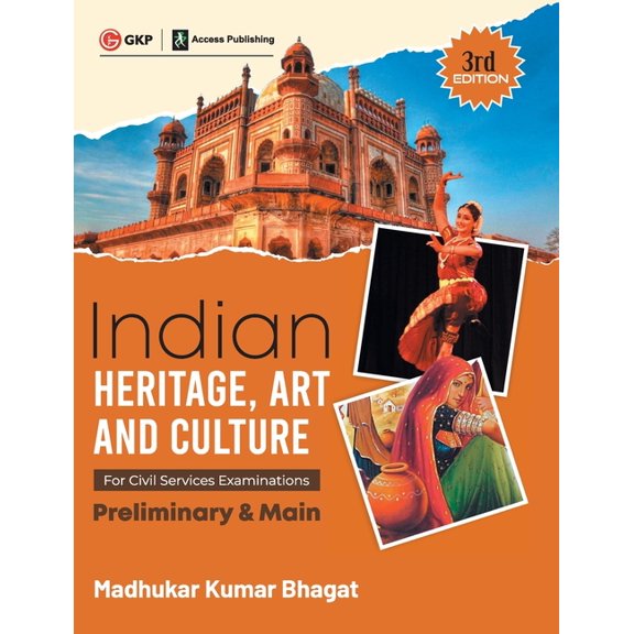 Indian Heritage, Art and Culture (Preliminary & Main) 3ed by Access, (Paperback)