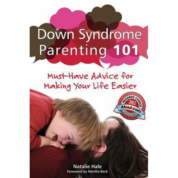 Pre-Owned Down Syndrome Parenting 101: Must-Have Advice for Making Your Life Easier (Paperback) 160613020X 9781606130209
