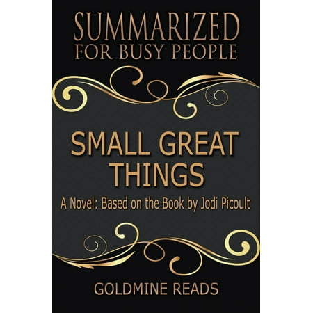 Small Great Things - Summarized for Busy People: A Novel: Based on the Book by Jodi Picoult -