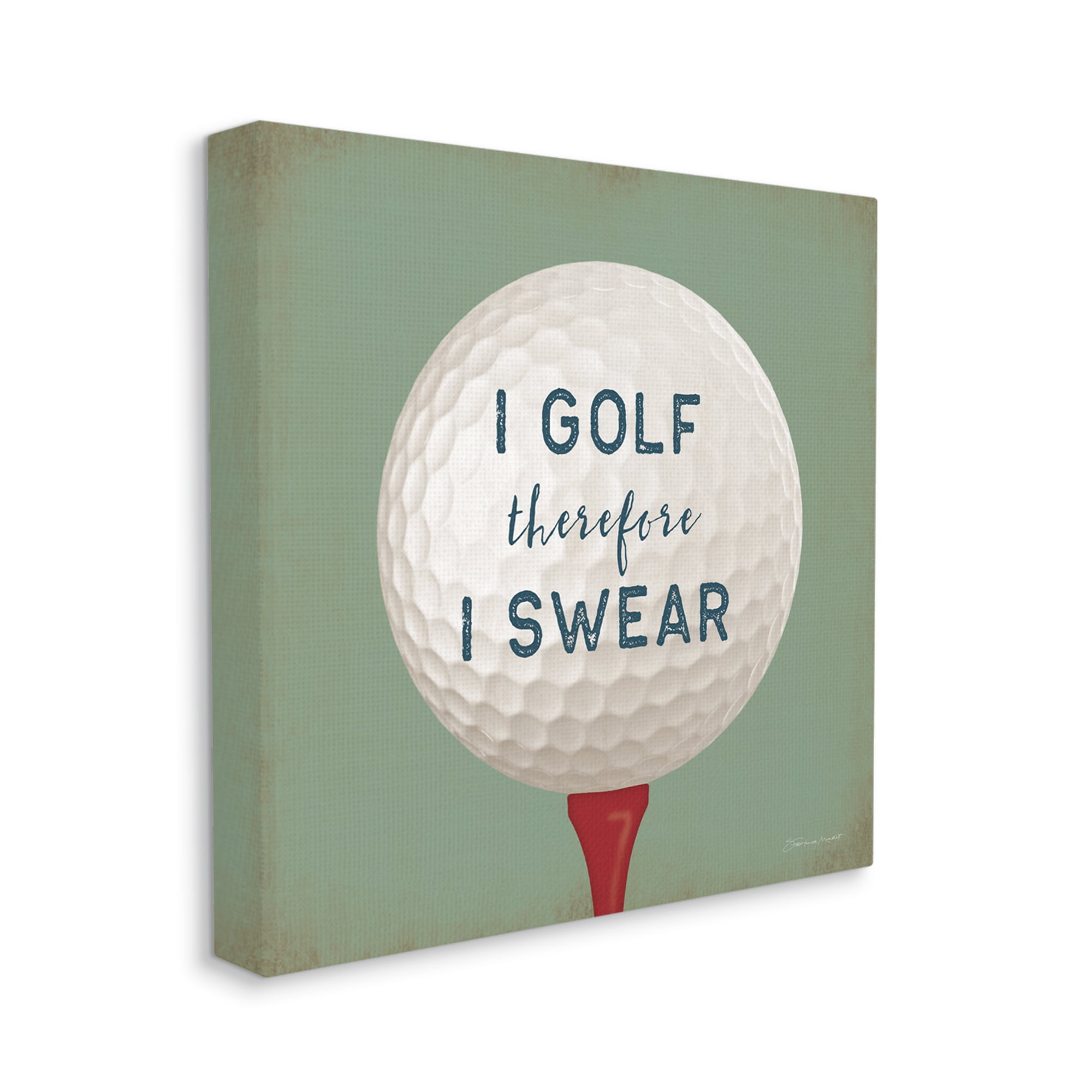Stupell Golf Therefore I Swear Funny Sports Sports Painting Gallery Wrapped Canvas Print Wall Art