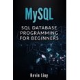 thumbnail image 1 of Pre-Owned Web Development: MySQL: SQL Database Programming for Beginners (Paperback), 1 of 1
