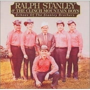 ECHOES OF THE STANLEY BROTHERS