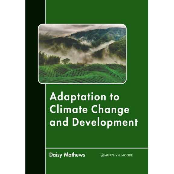 Adaptation to Climate Change and Development, (Hardcover)