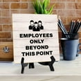 thumbnail image 5 of Employees Only Beyond This Point 5"x 5" Square Table Sign With Acrylic Easel | Customer Service Reminders Table Signs, 5 of 7