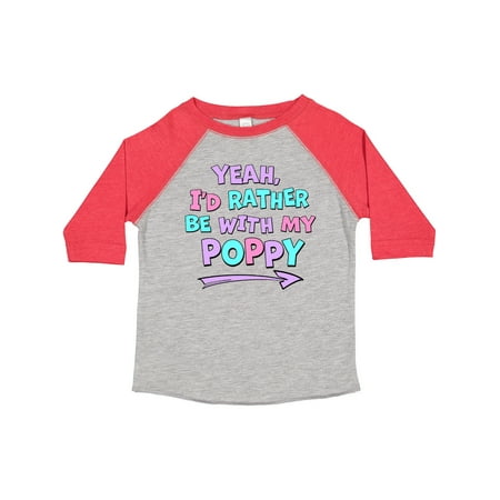 

Inktastic Yeah I d Rather Be with My Poppy in Pink Blue and Purple Gift Toddler Boy or Toddler Girl T-Shirt