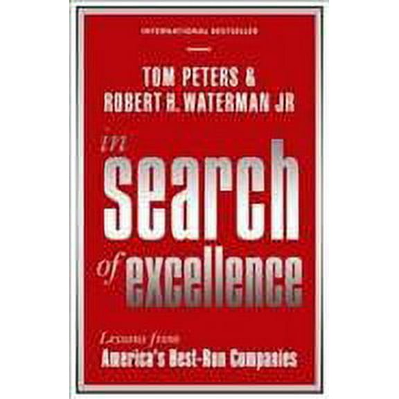 In Search of Excellence : Lessons from America's Best-run Companies