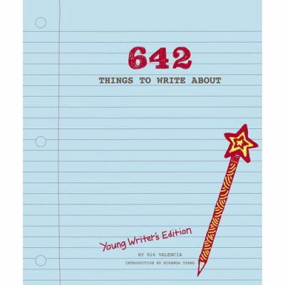 Pre-Owned 642 Things to Write About: Young Writer's Edition: (Creative Writing Prompts, Writing Prompt Journal, Things to Write about for Kids and Teens) (Paperback) 1452127840 9781452127842