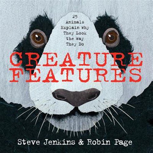 Pre-Owned Creature Features: Twenty-Five Animals Explain Why They Look the Way They Do (Hardcover) 0544233514 9780544233515