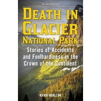 Death in the National Parks Death in Glacier National Park, Book 23, (Paperback)
