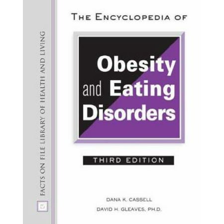 The Encyclopedia of Obesity and Eating Disorders [Hardcover - Used]