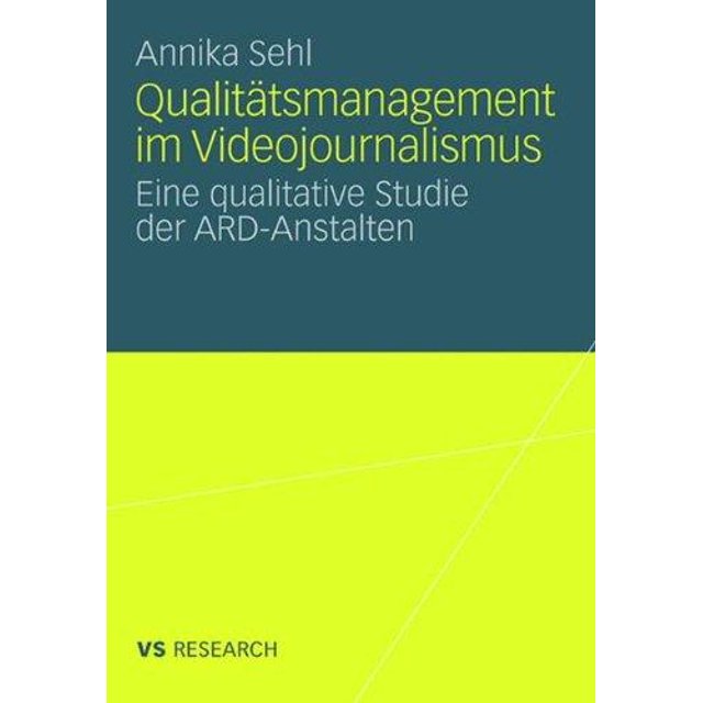 Qualitatsmanagement Im Videojournalismus : Eine Qualimental Étudiant de la Direction