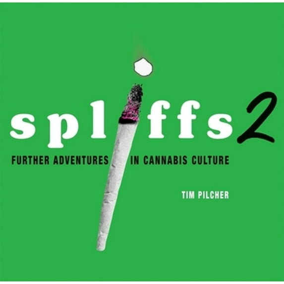 Pre-Owned Spliffs 2: Further Adventures in Cannabis Culture (Paperback) by Tim Pilcher