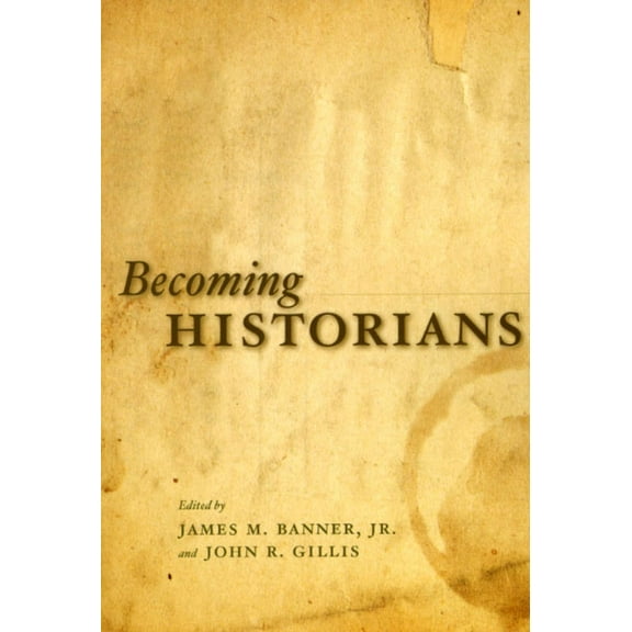 Becoming Historians, (Paperback)