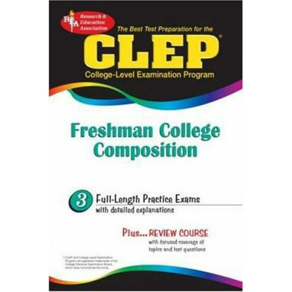 Pre-Owned CLEP Freshman College Composition (REA) - The Best Test Prep for the CLEP Exam (CLEP Test Preparation) (Paperback) 087891899X 9780878918997