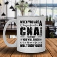 thumbnail image 2 of When You Are A CNA Novelty Coffee Mug, Cups 11 oz, 2 of 3
