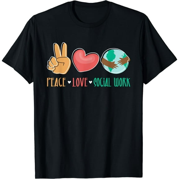 Peace Love Social Work - Social Worker Welfare Caseworker T-Shirt