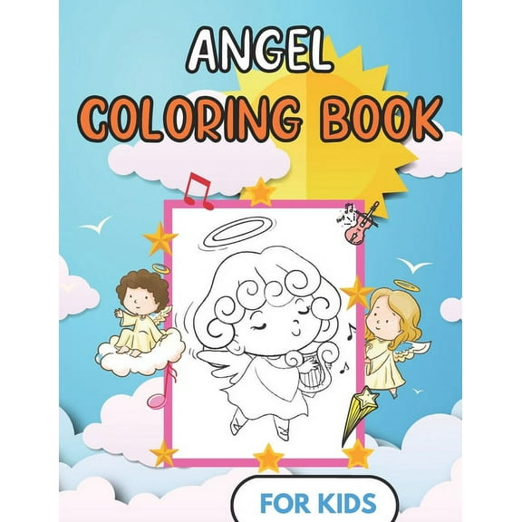 Angel Coloring Book For kids: Fun Design - Children and toddler Gift - For Christian - 50 Illustrations, (Paperback)