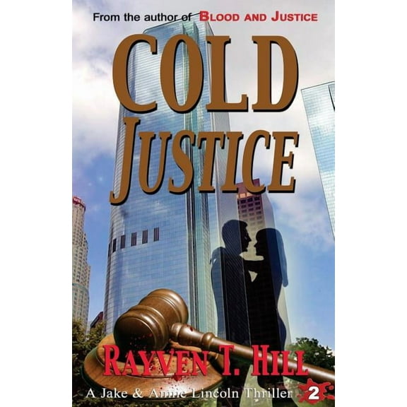 A Jake & Annie Lincoln Thriller Cold Justice: A Private Investigator Mystery Series, Book 2, (Paperback)