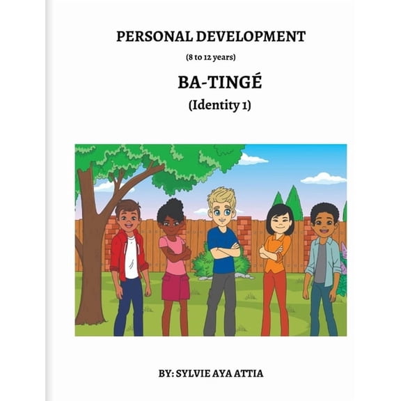BA-TINGÉ (Identity 1) / 8 to 12 years, (Paperback)