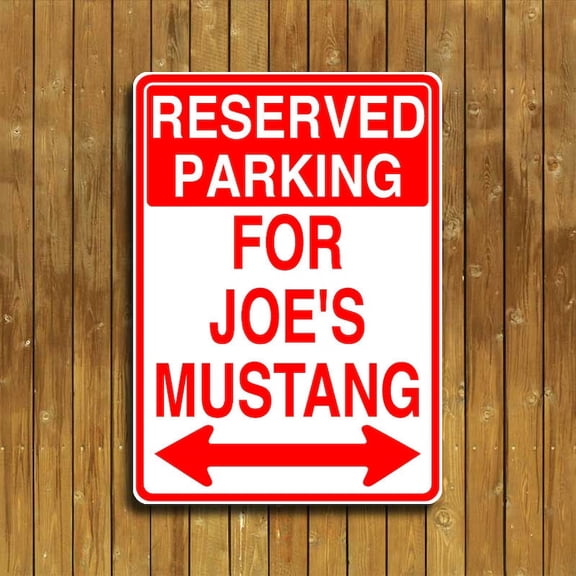 Personalized Reserved Parking sign