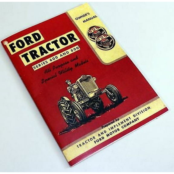 Ford 640 650 660 850 860 Tractor Owners Operators Manual Book Maintenance New