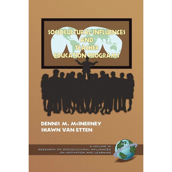 Research on Sociocultural Influences on Sociocultural Influences and Teacher Education Programs, Book 3, (Paperback)