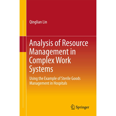 Analysis of Resource Management in Complex Work Systems -