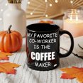 thumbnail image 4 of 1pc Funny Coworker Coffee Mug - "My Favorite Coworker Is The Coffee Maker" Ceramic Office Cup With Funny Office - Birthday Party Gifts For Coworkers,, Desk Neighbors - Daily Use Humor For Workplace, 4 of 5