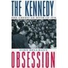 The Kennedy Obsession : The American Myth of JFK, Used [Hardcover]