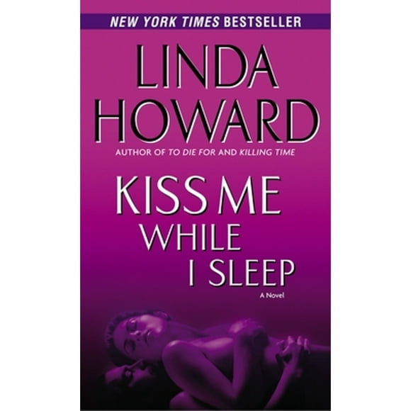 Pre-Owned Kiss Me While I Sleep (Paperback 9780345453440) by Linda Howard
