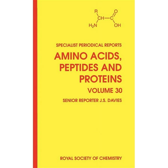 Specialist Periodical Reports - Amino Ac Amino Acids, Peptides and Proteins: Volume 30, Book 30, (Hardcover)