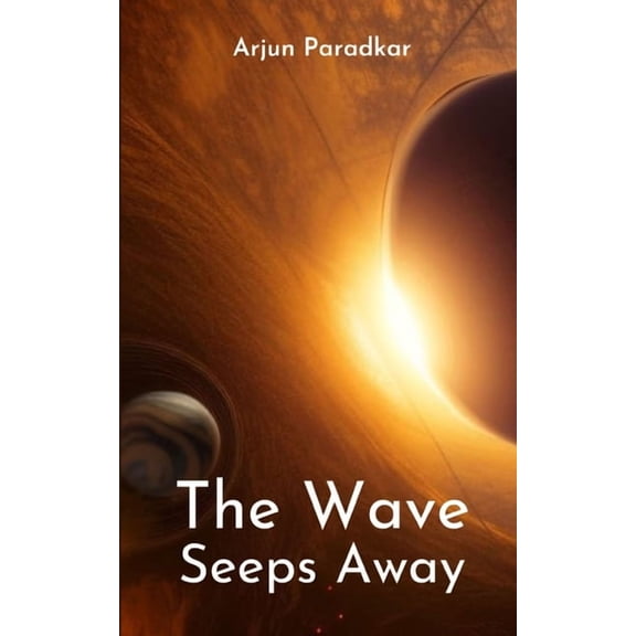 The Wave Seeps Away, (Paperback)
