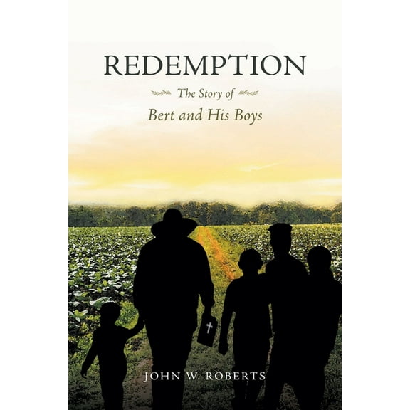 Redemption The Story of Bert and His Boys, (Paperback)